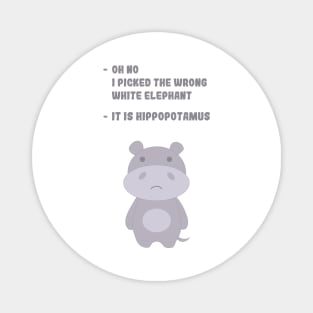 It is hippopotamus not elephant Magnet